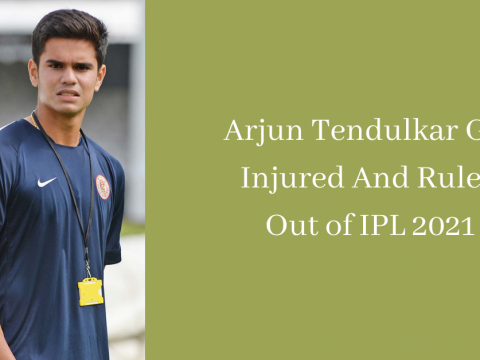 Arjun Tendulkar Got Injured And Ruled Out of IPL 2021